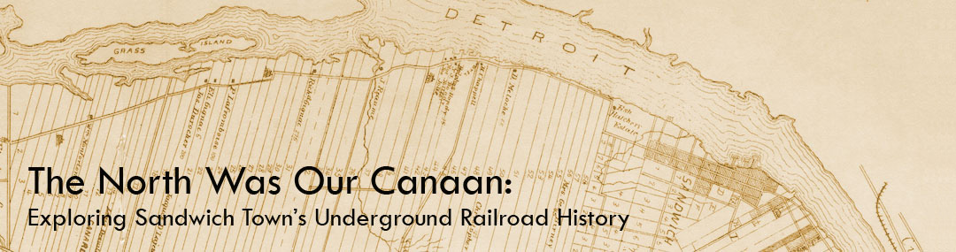 The North Was Our Canaan: Exploring Sandwich Town's Underground Railroad History