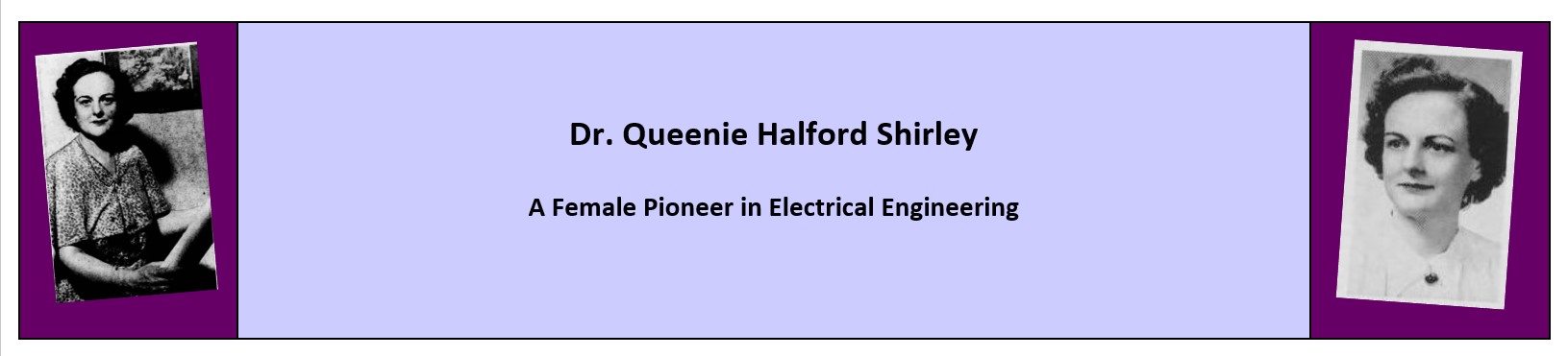 Dr. Queenie Halford Shirley: A Female Pioneer in Electrical Engineering